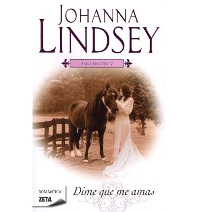 [[Dime Que Me Amas (Saga Malory)]] [By: Lindsey, Johanna] [January, 2012]