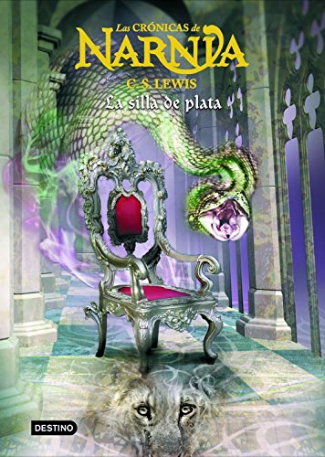 La silla de plata: Las Crónicas de Narnia 6